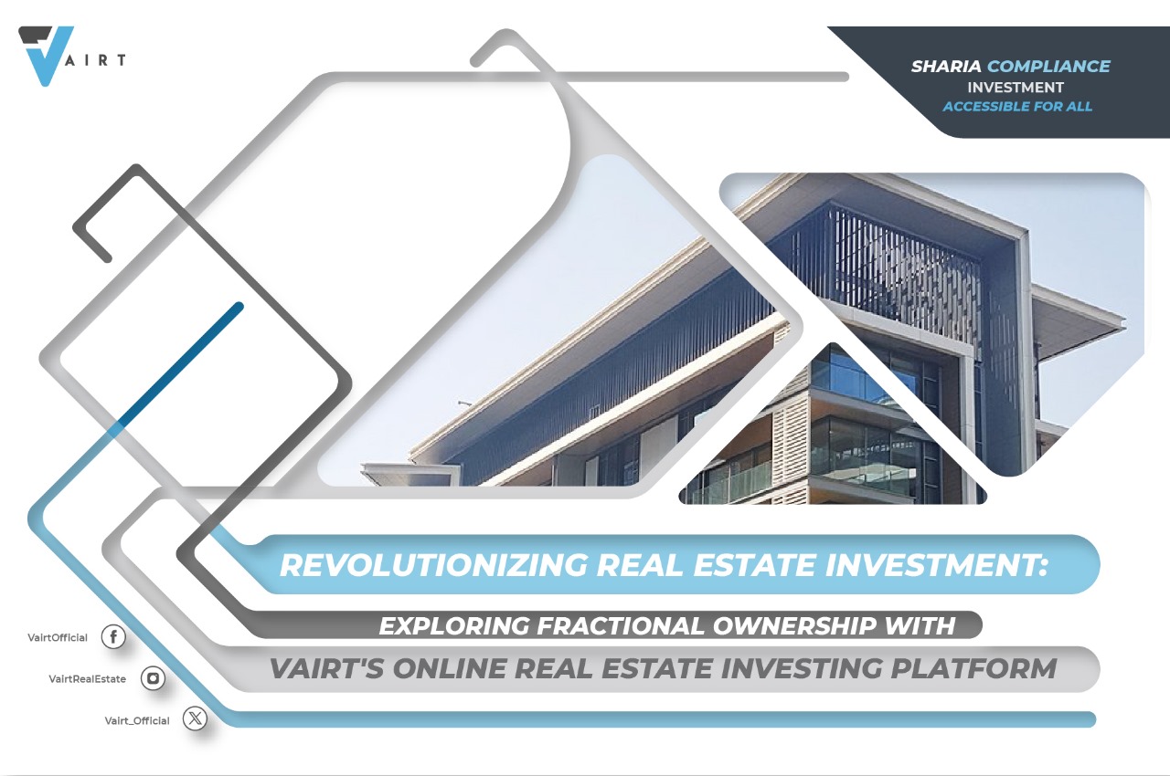 Revolutionizing Real Estate Investment: Exploring Fractional Ownership with Vairt’s Online Real Estate Investing Platform